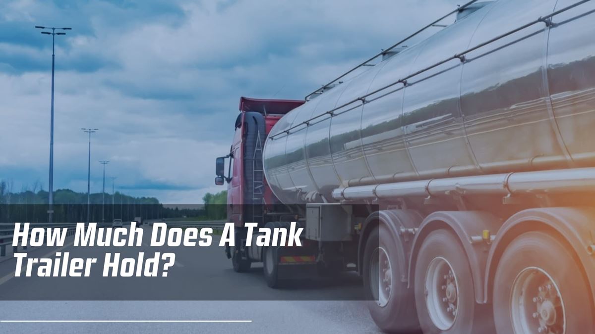 How Much Does A Tank Trailer Hold