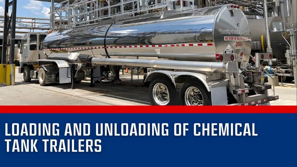 Loading and Unloading of Chemical Tanker Trailers